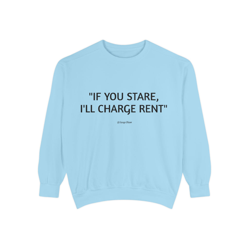 "If You Stare, I'll Charge Rent"