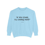 "If You Stare, I'll Charge Rent"