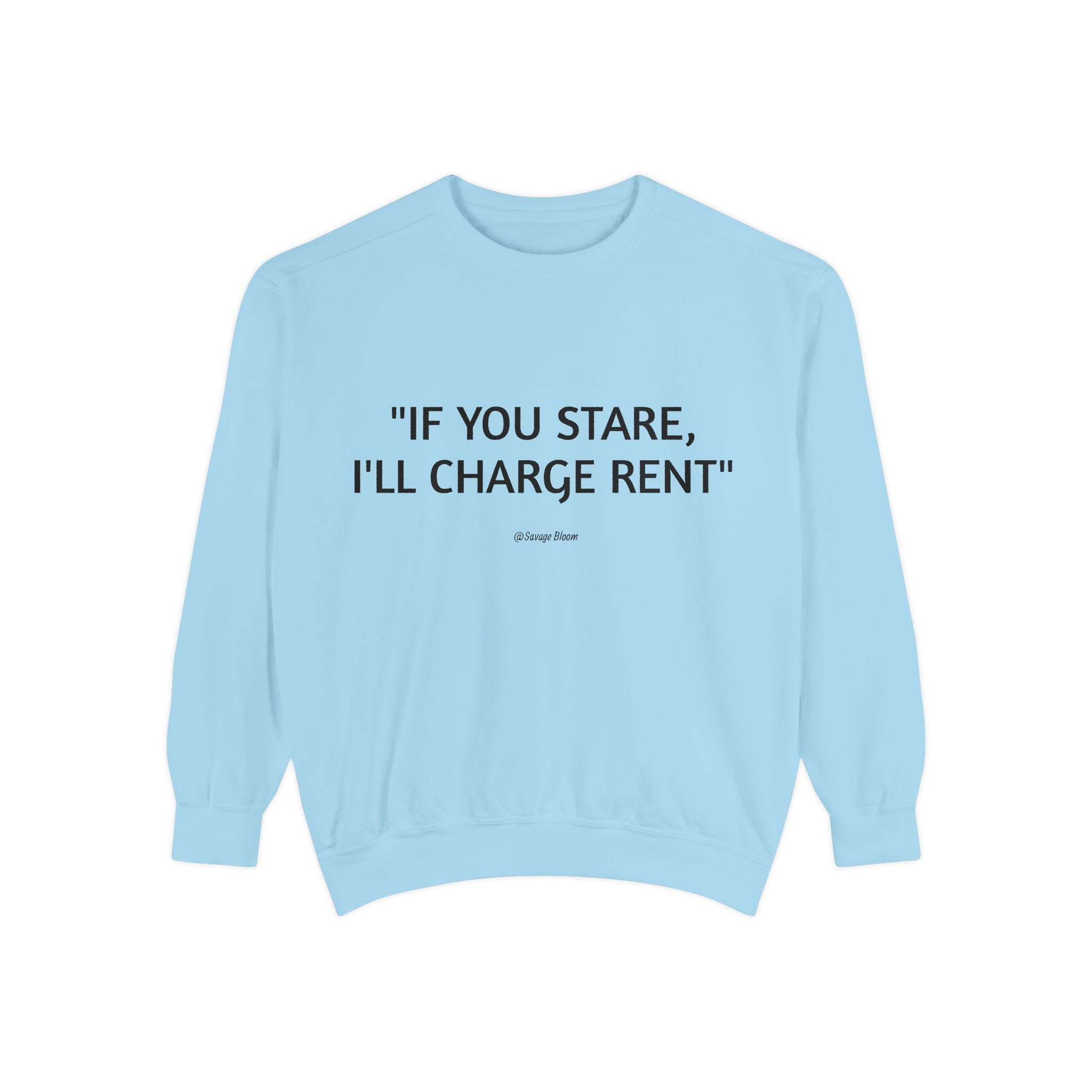 "If You Stare, I'll Charge Rent"