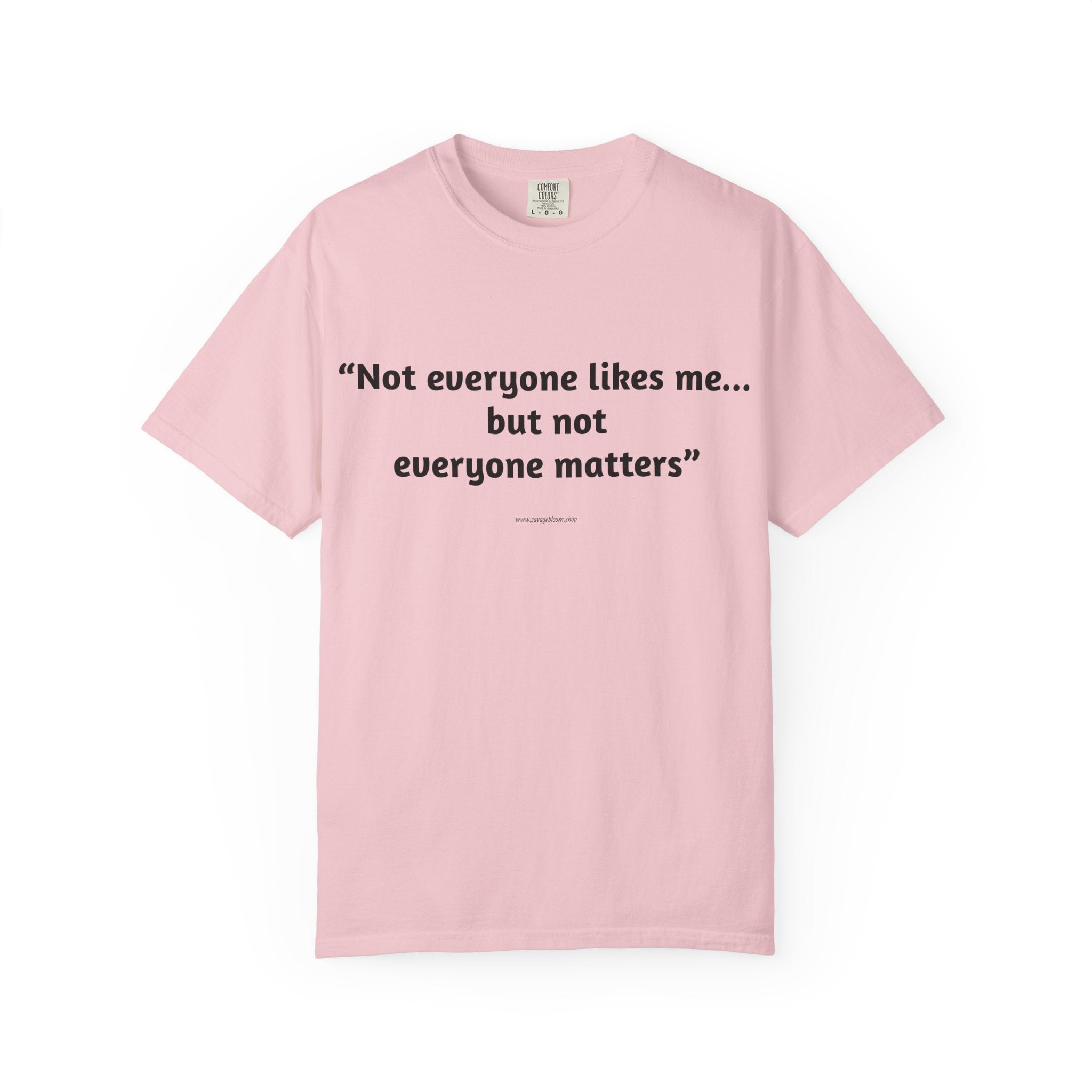 Not Everyone Likes Me…But Not Everyone Matters