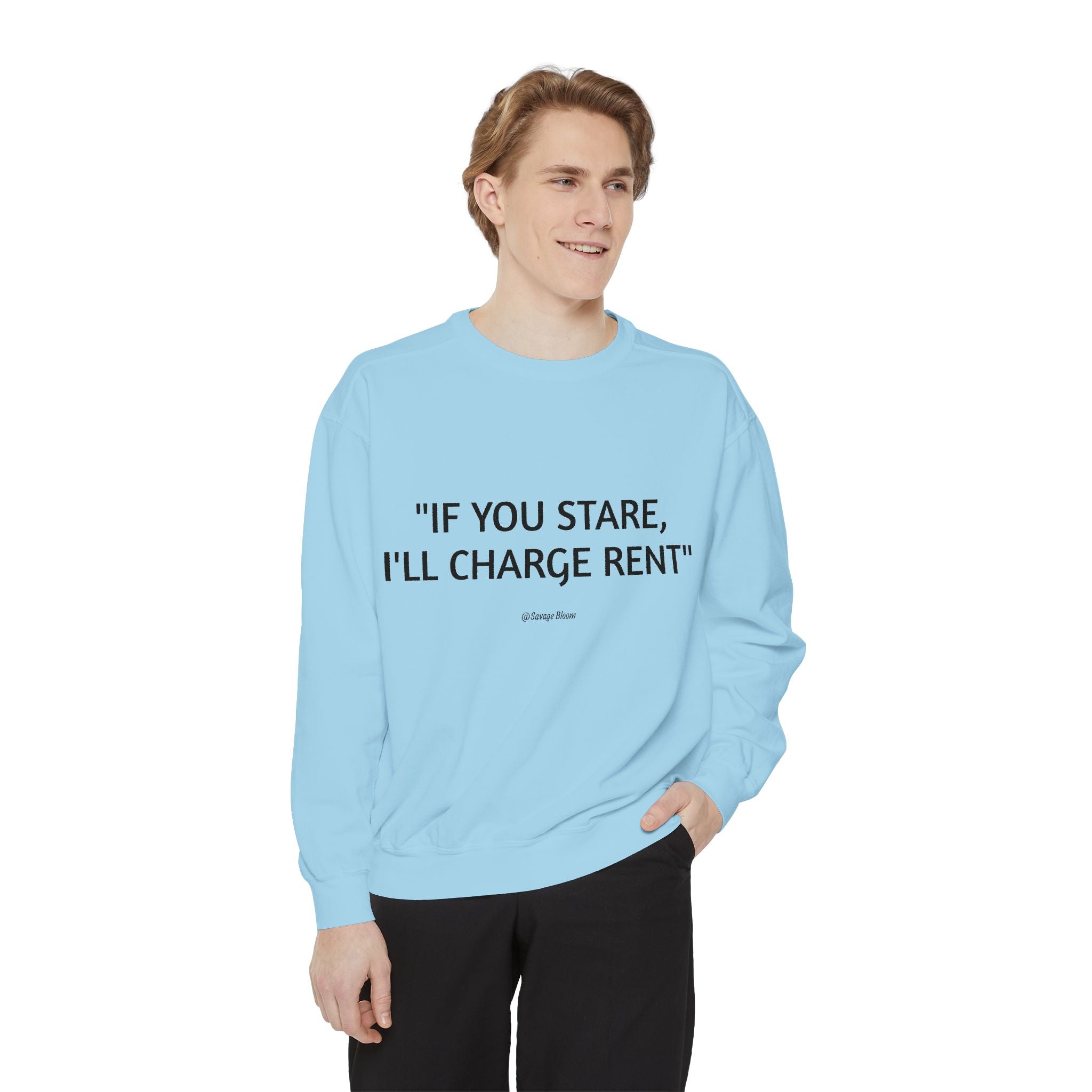 "If You Stare, I'll Charge Rent"