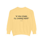 "If You Stare, I'll Charge Rent"