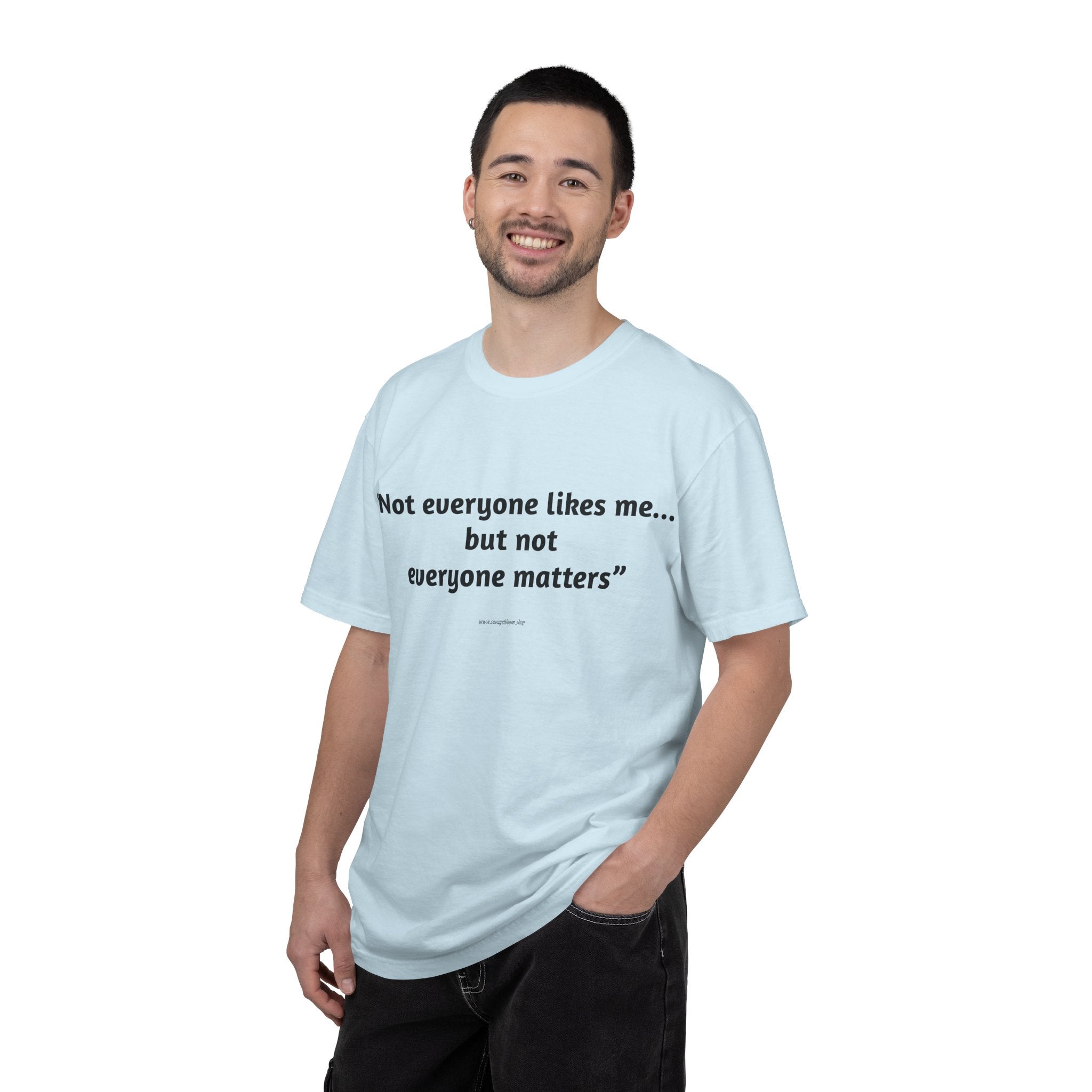 Not Everyone Likes Me…But Not Everyone Matters
