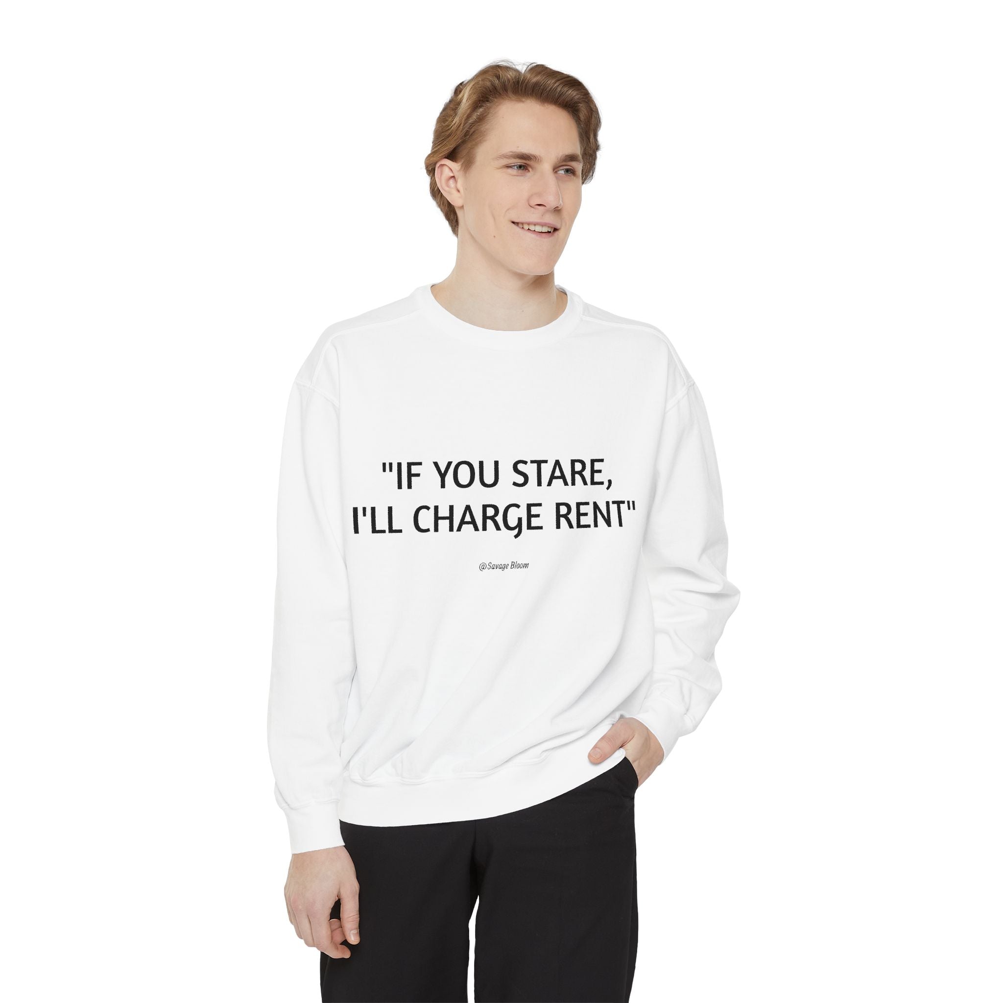 "If You Stare, I'll Charge Rent"