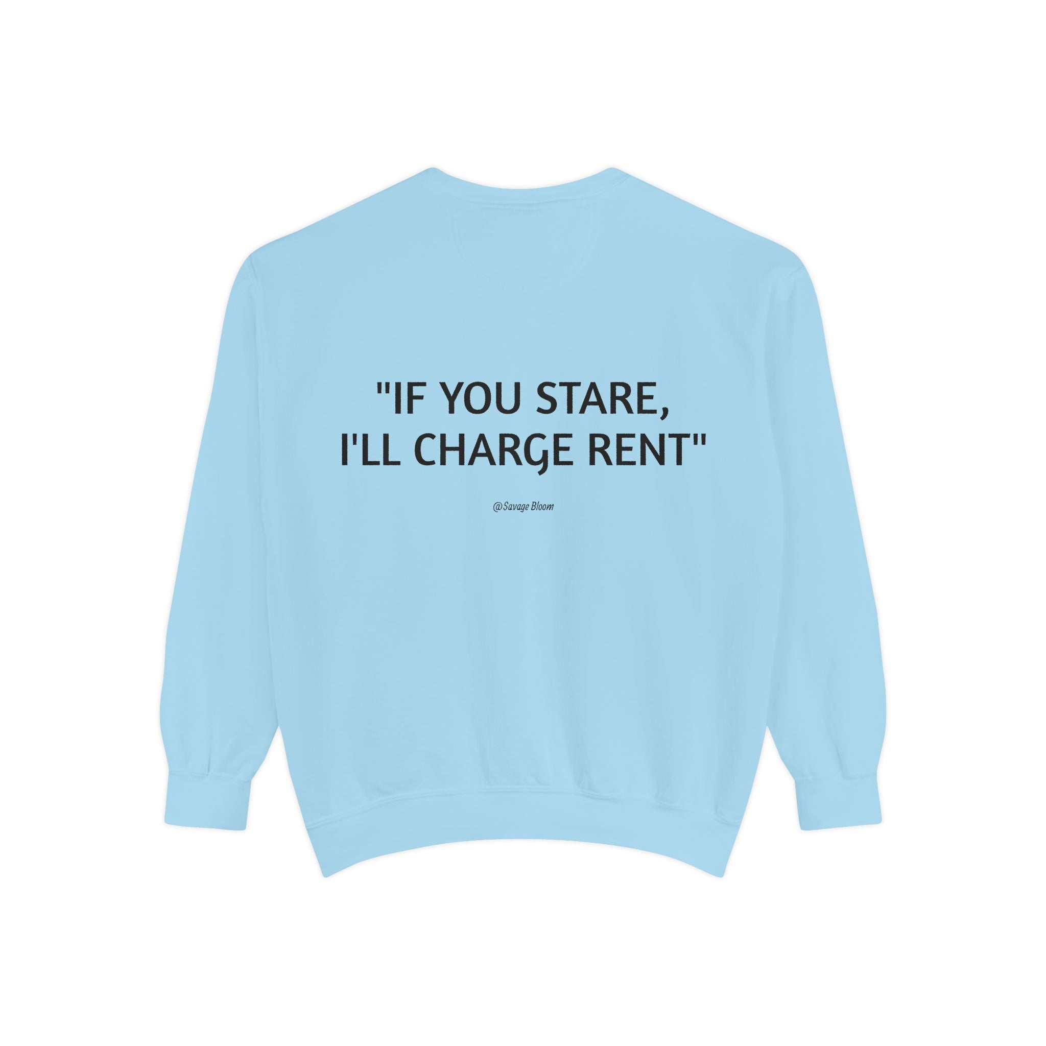 "If You Stare, I'll Charge Rent"