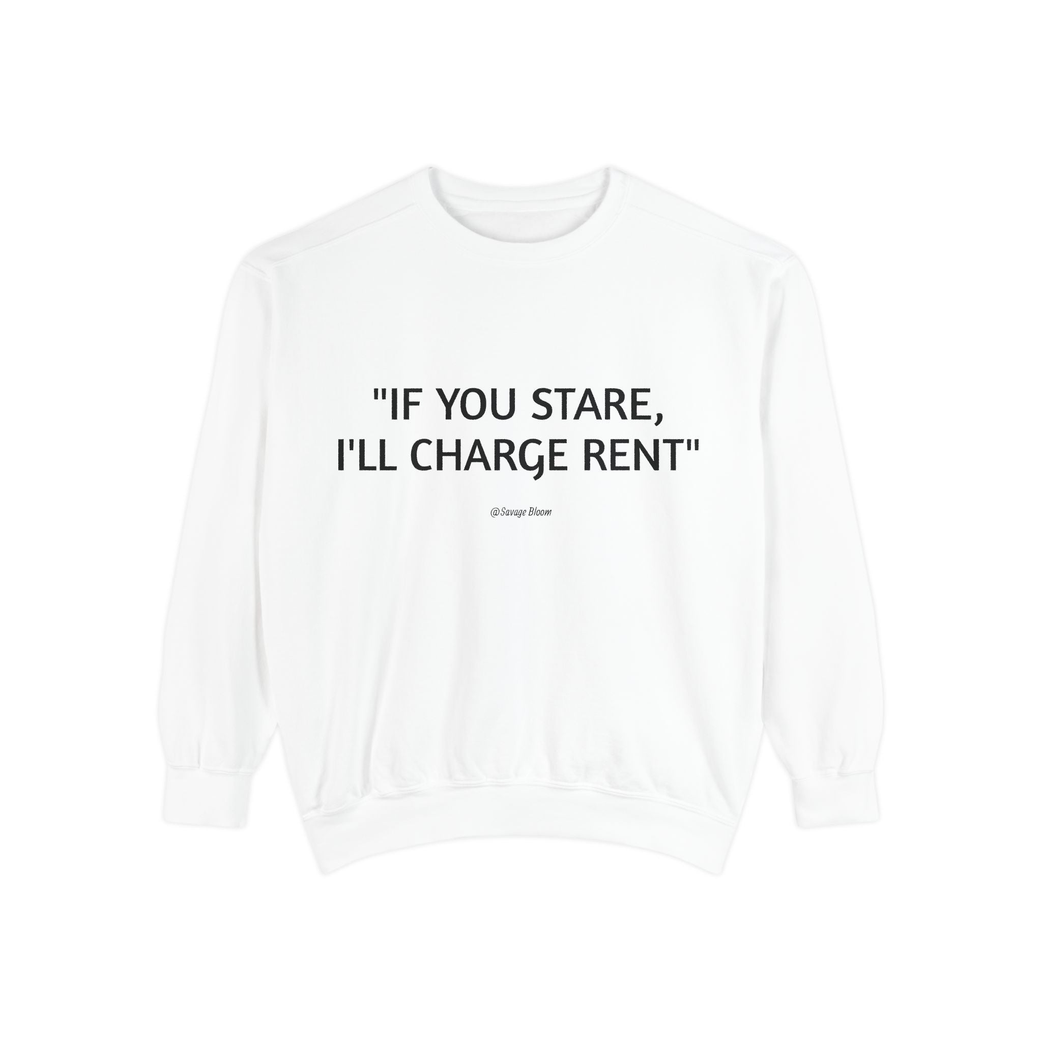 "If You Stare, I'll Charge Rent"