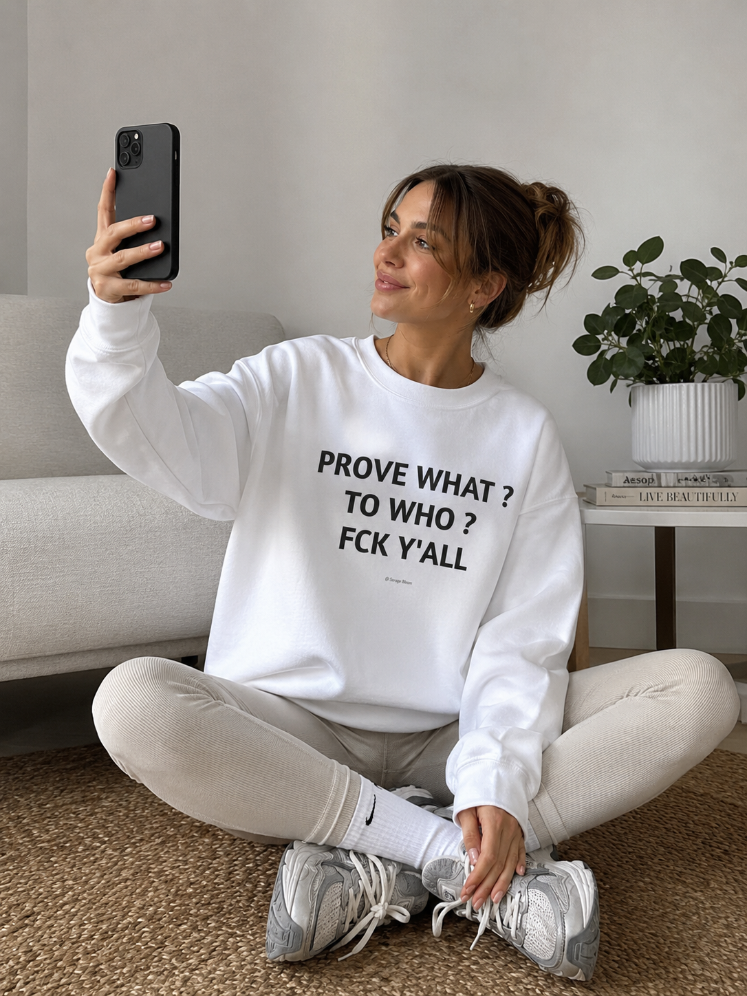 Prove What? To Who? Fck Y'all