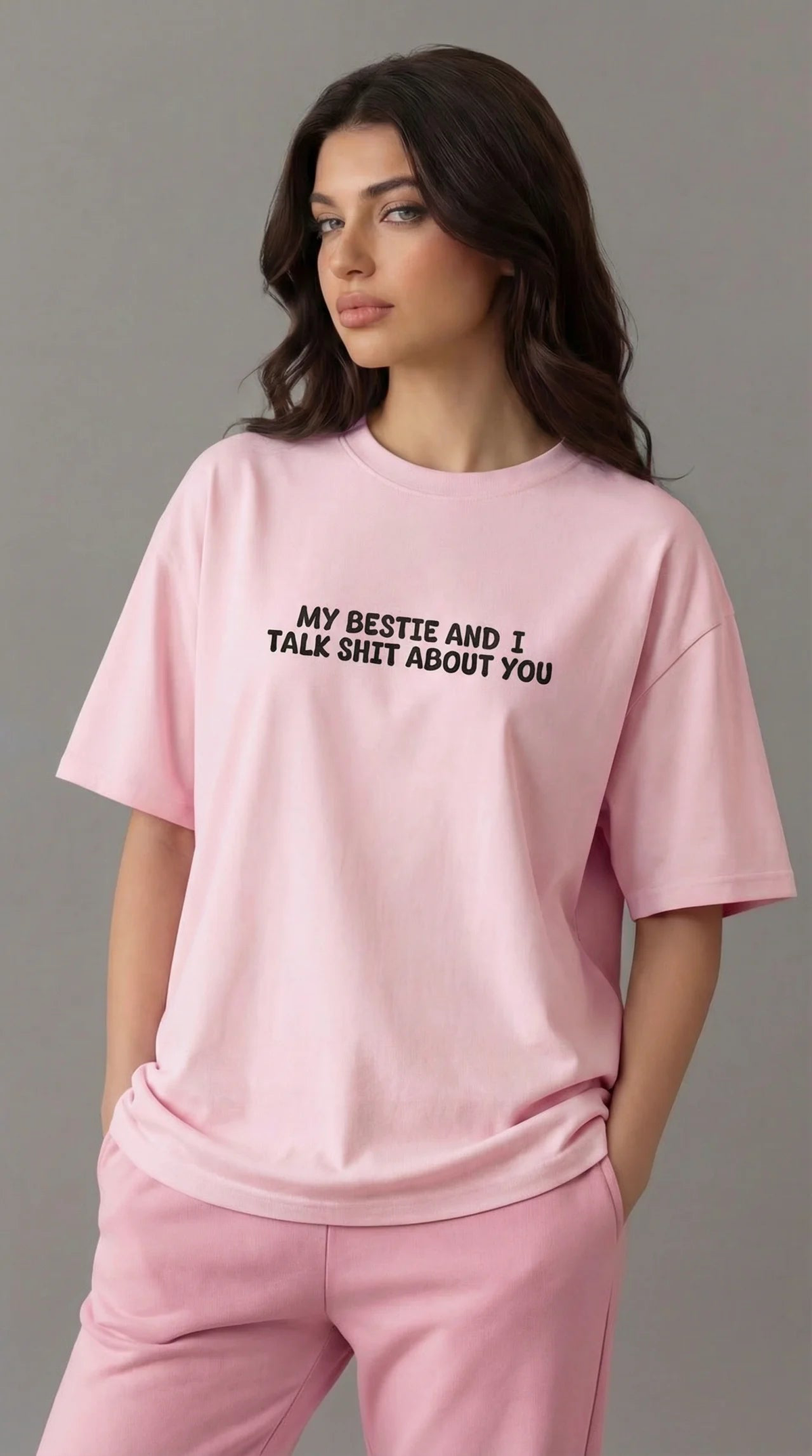 My Bestie and I talk Shit About You